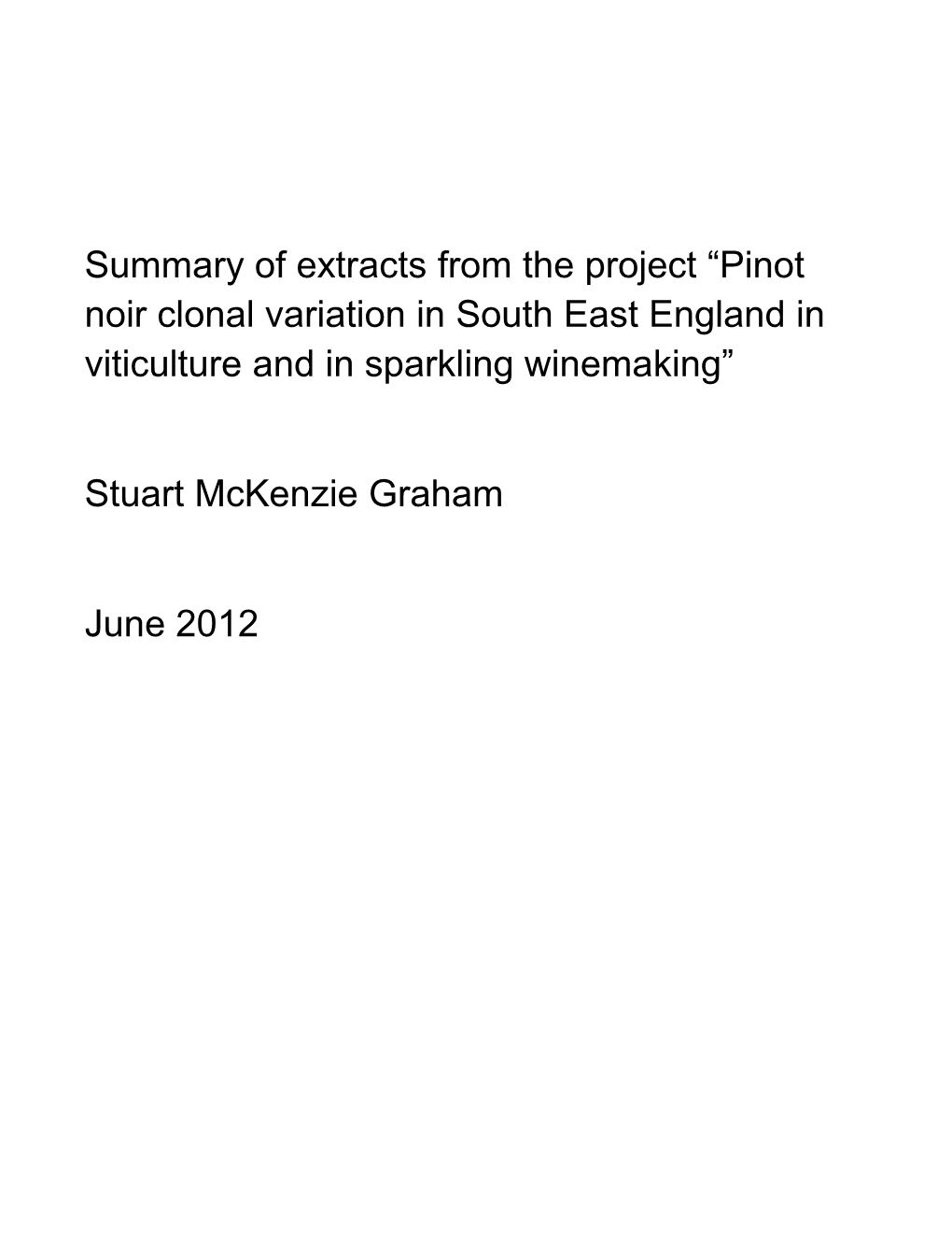 Pinot Noir Clonal Variation in South East England in Viticulture and in Sparkling Winemaking”