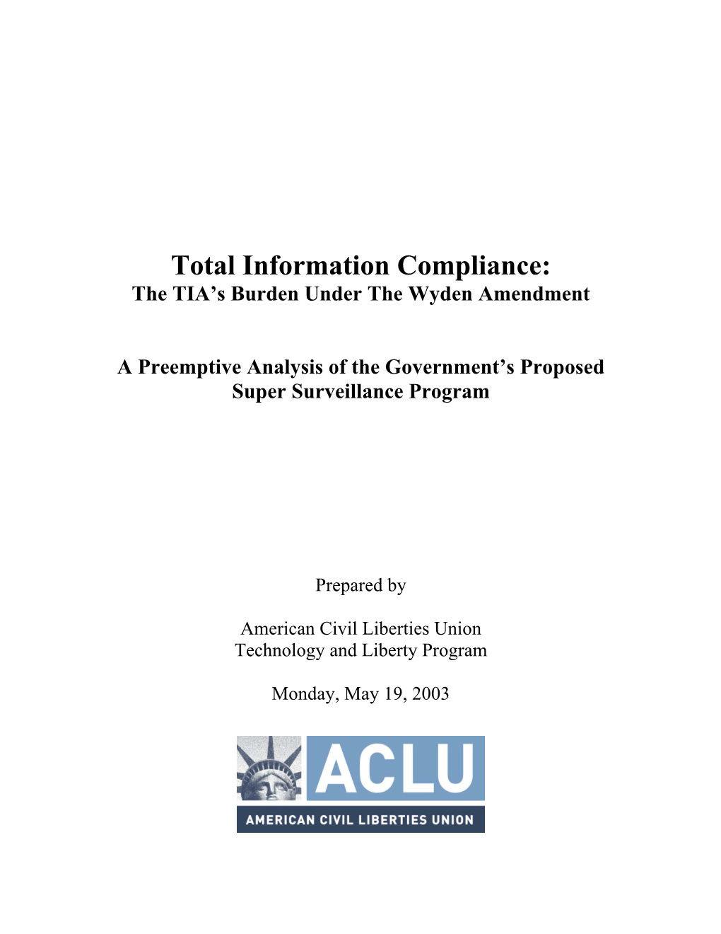 Total Information Compliance: the TIA’S Burden Under the Wyden Amendment