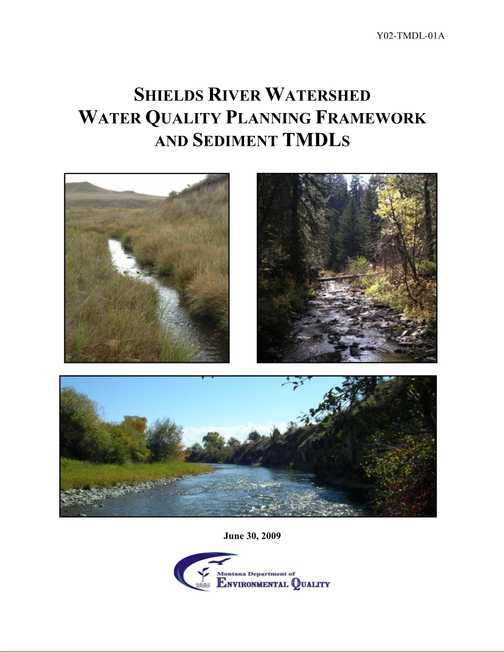 Shields River Watershed Water Quality Planning Framework and Sediment Tmdls