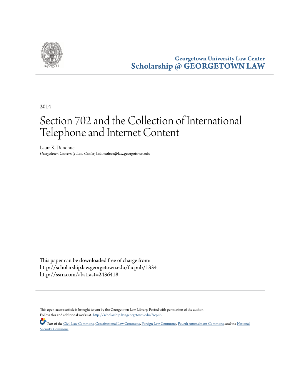 Section 702 and the Collection of International Telephone and Internet Content Laura K