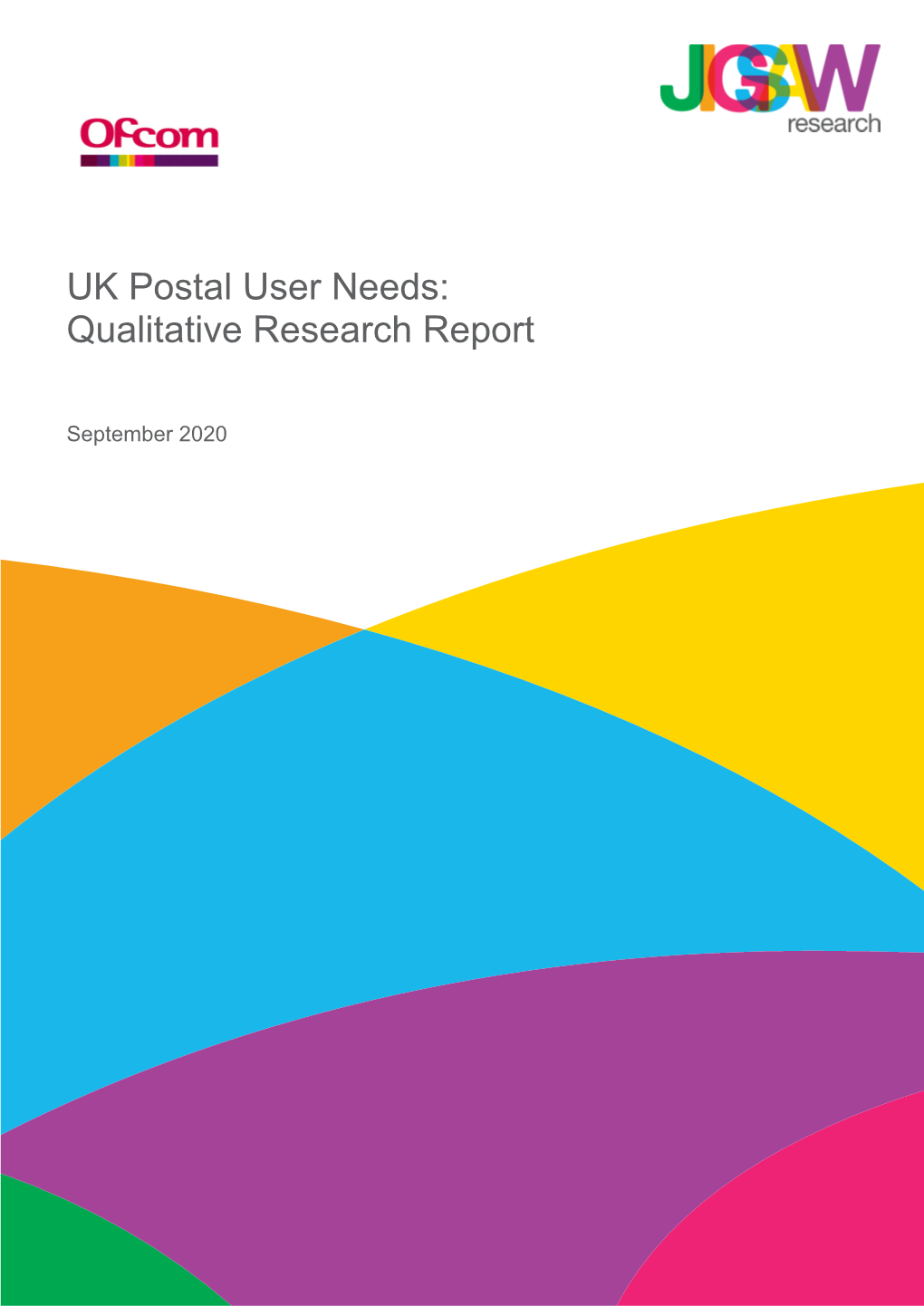 UK Postal User Needs: Qualitative Research Report