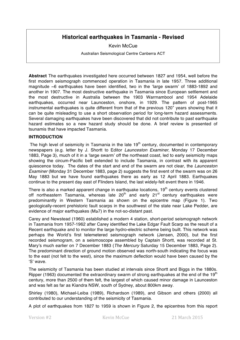 Historical Earthquakes in Tasmania - Revised Kevin Mccue Australian Seismological Centre Canberra ACT