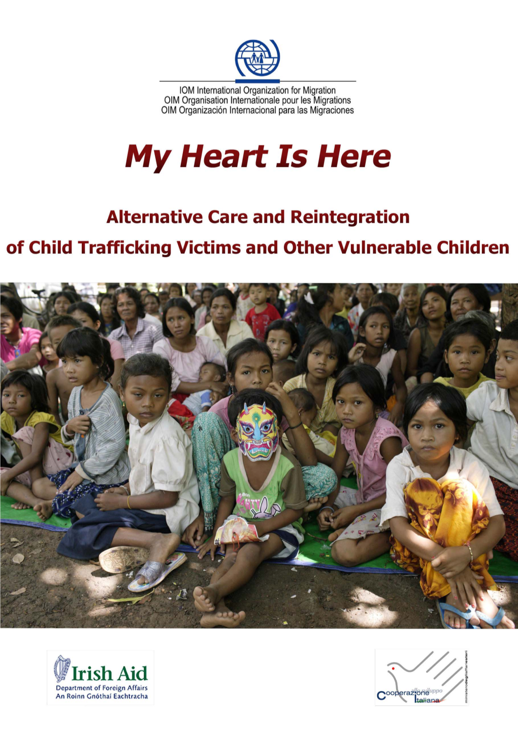 My Heart Is Here: Alternative Care and Reintegration of Child