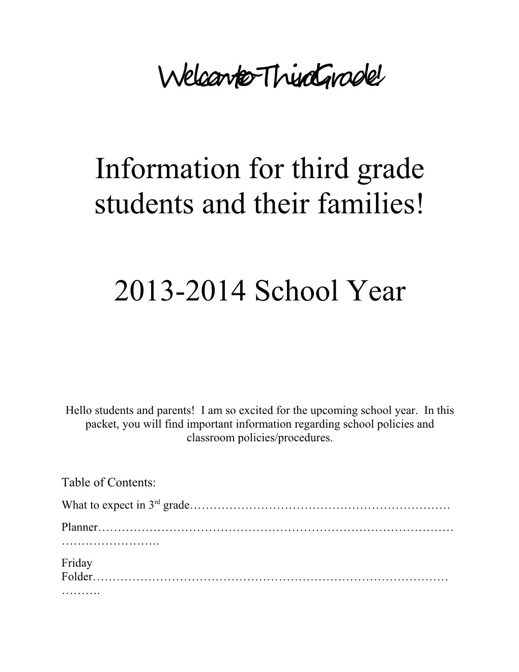 Information for Third Grade Students and Their Families!