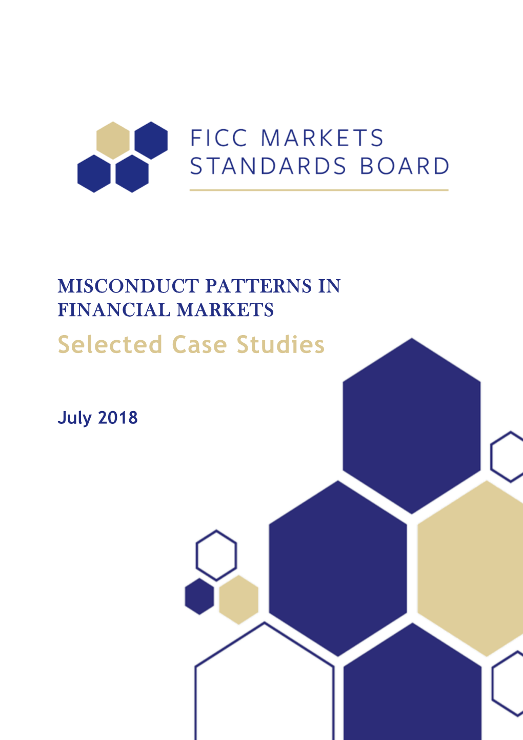 Misconduct Patterns in Financial Markets – Selected Case Studies