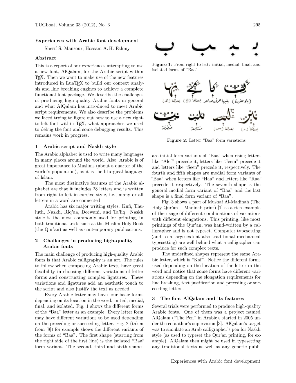 Experiences with Arabic Font Development Sherif S