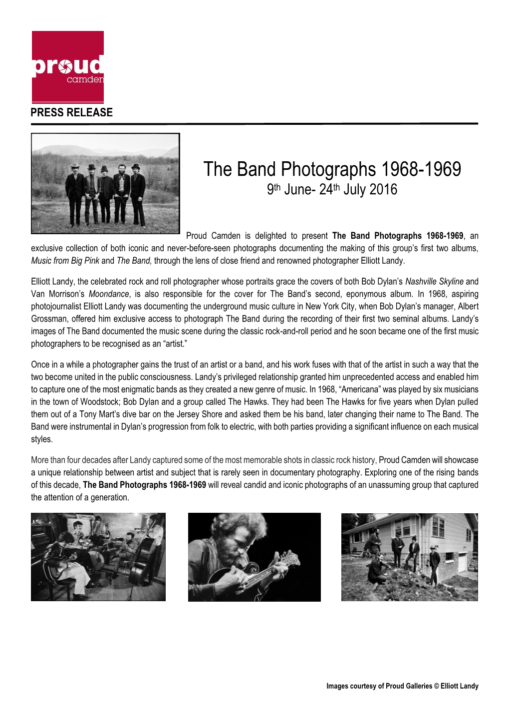 The Band Photographs 1968-1969 9Th June- 24Th July 2016