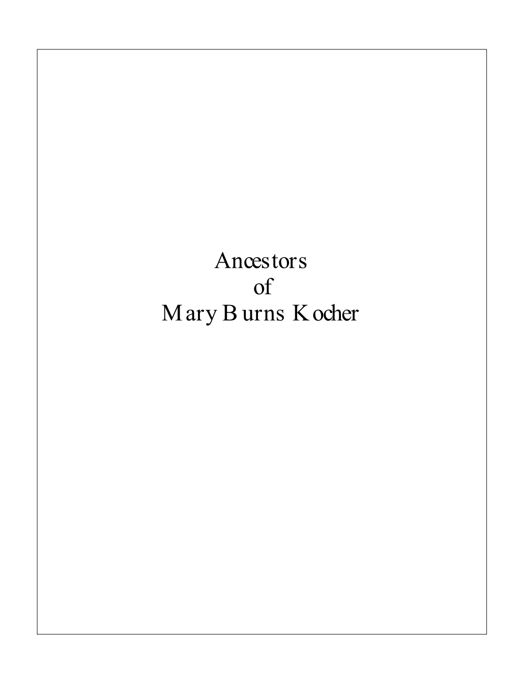 Ancestors of Mary Burns Kocher