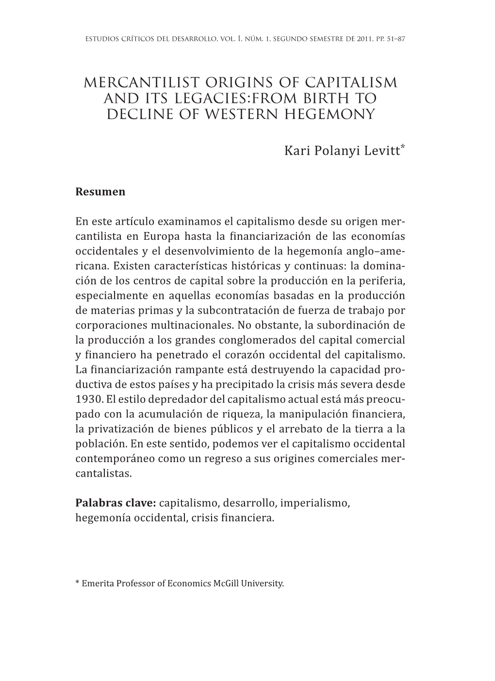 Mercantilist Origins of Capitalism and Its Legacies:From Birth to Decline of Western Hegemony