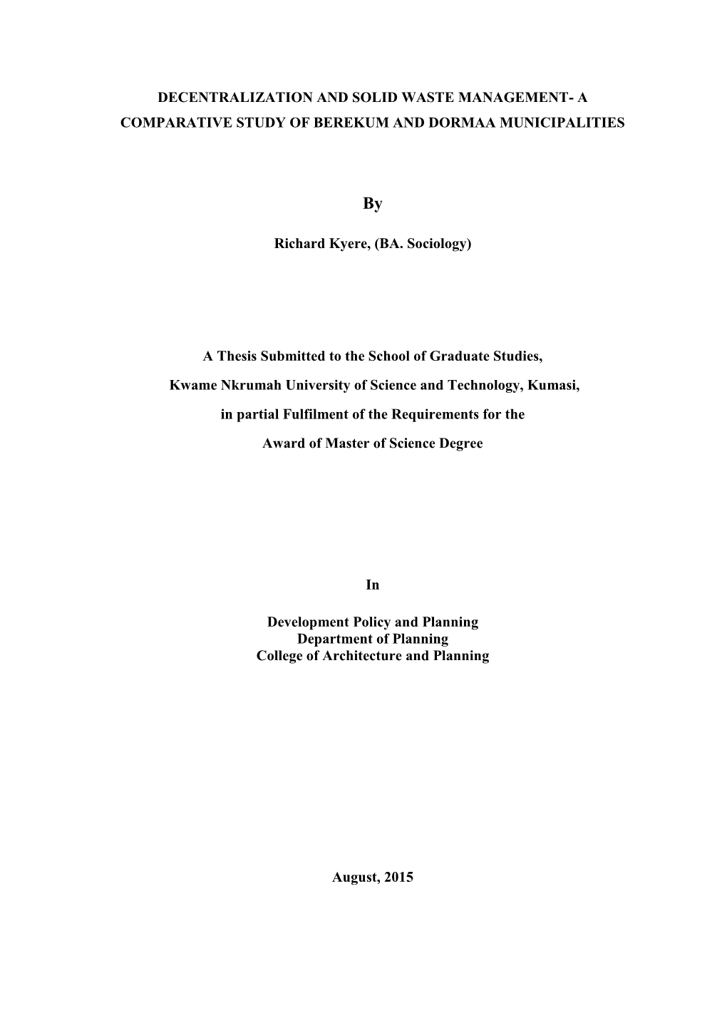 Decentralization and Solid Waste Management- a Comparative Study of Berekum and Dormaa Municipalities