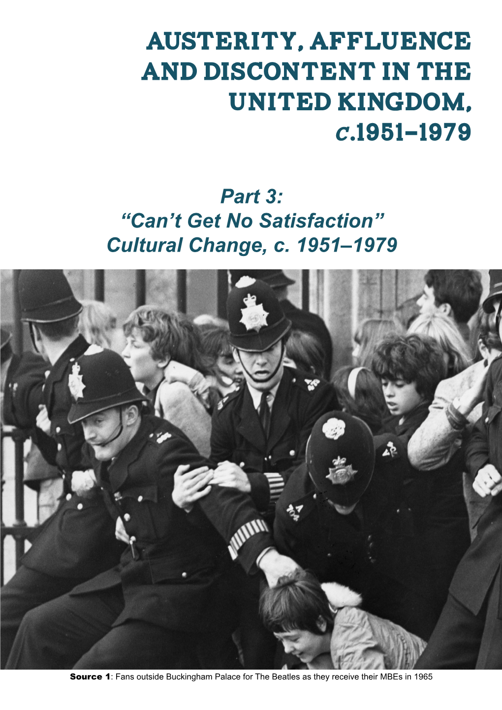 Austerity, Affluence and Discontent in the United Kingdom, .1951-1979