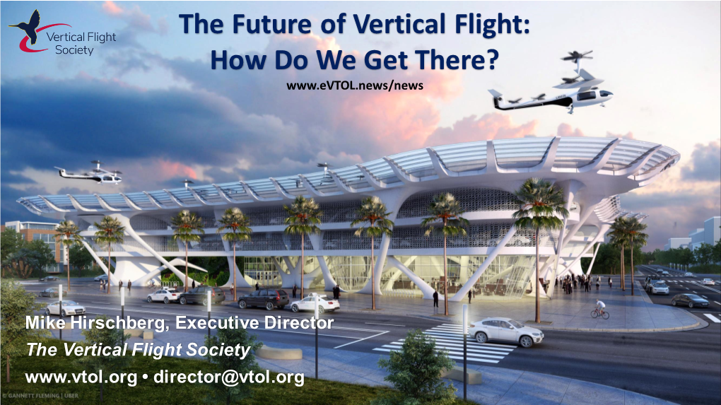 The Future of Vertical Flight: How Do We Get There?