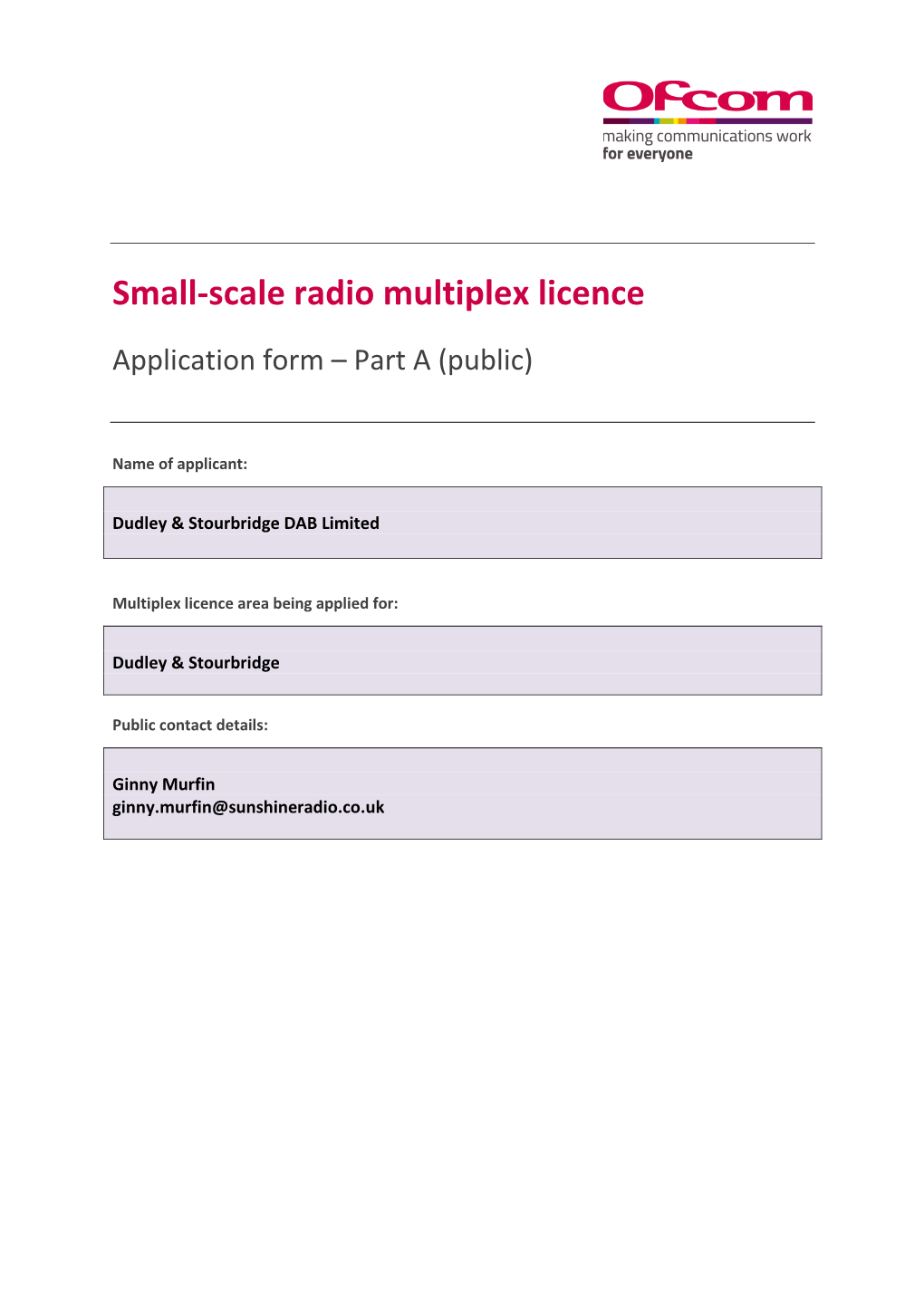 Small-Scale Radio Multiplex Licence
