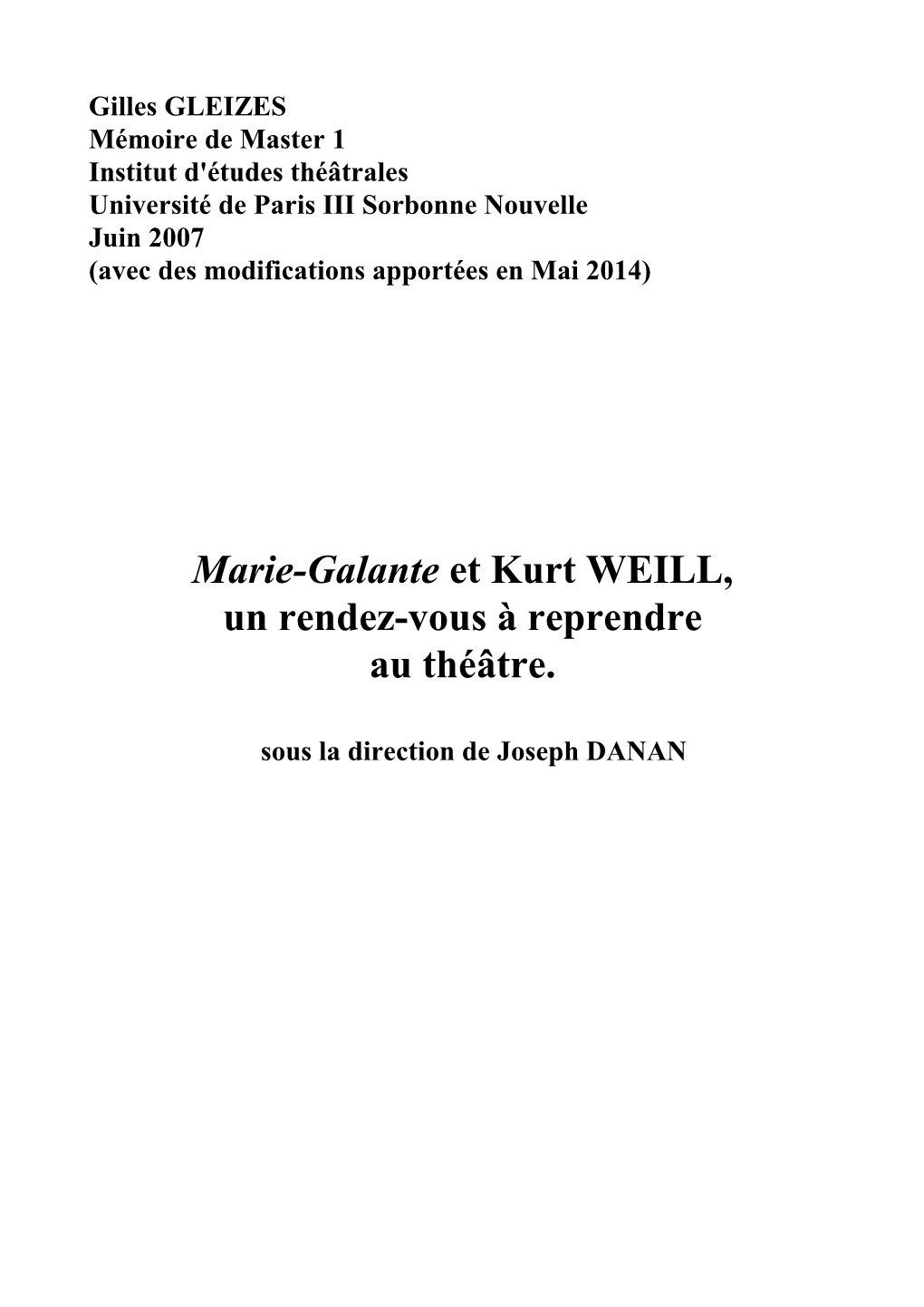 Marie-Galante Et Kurt WEILL, Un Rendez-Vous À Reprendre Au Théâtre