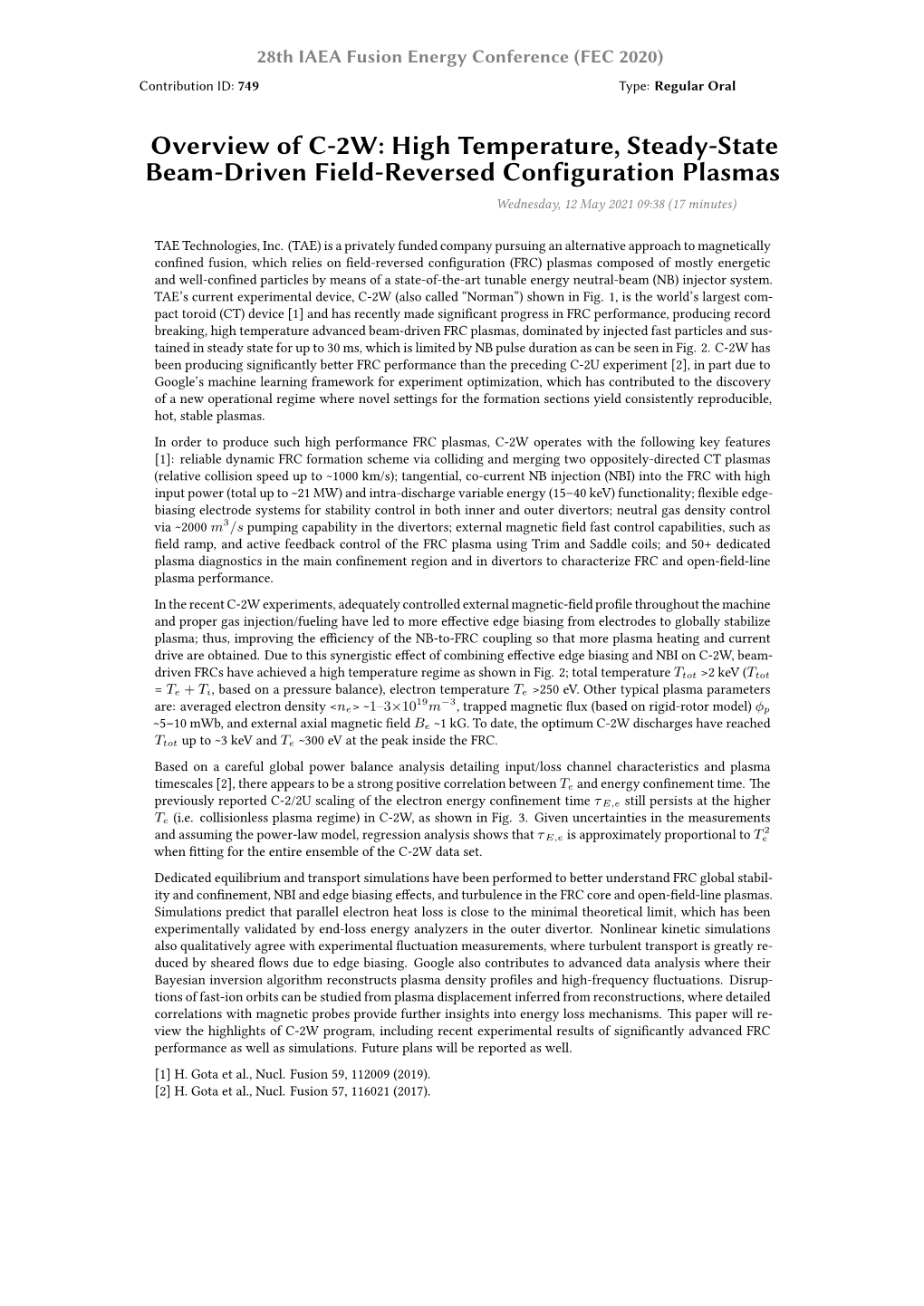 Overview of C-2W: High Temperature, Steady-State Beam-Driven Field-Reversed Configuration Plasmas Wednesday, 12 May 2021 09:38 (17 Minutes)