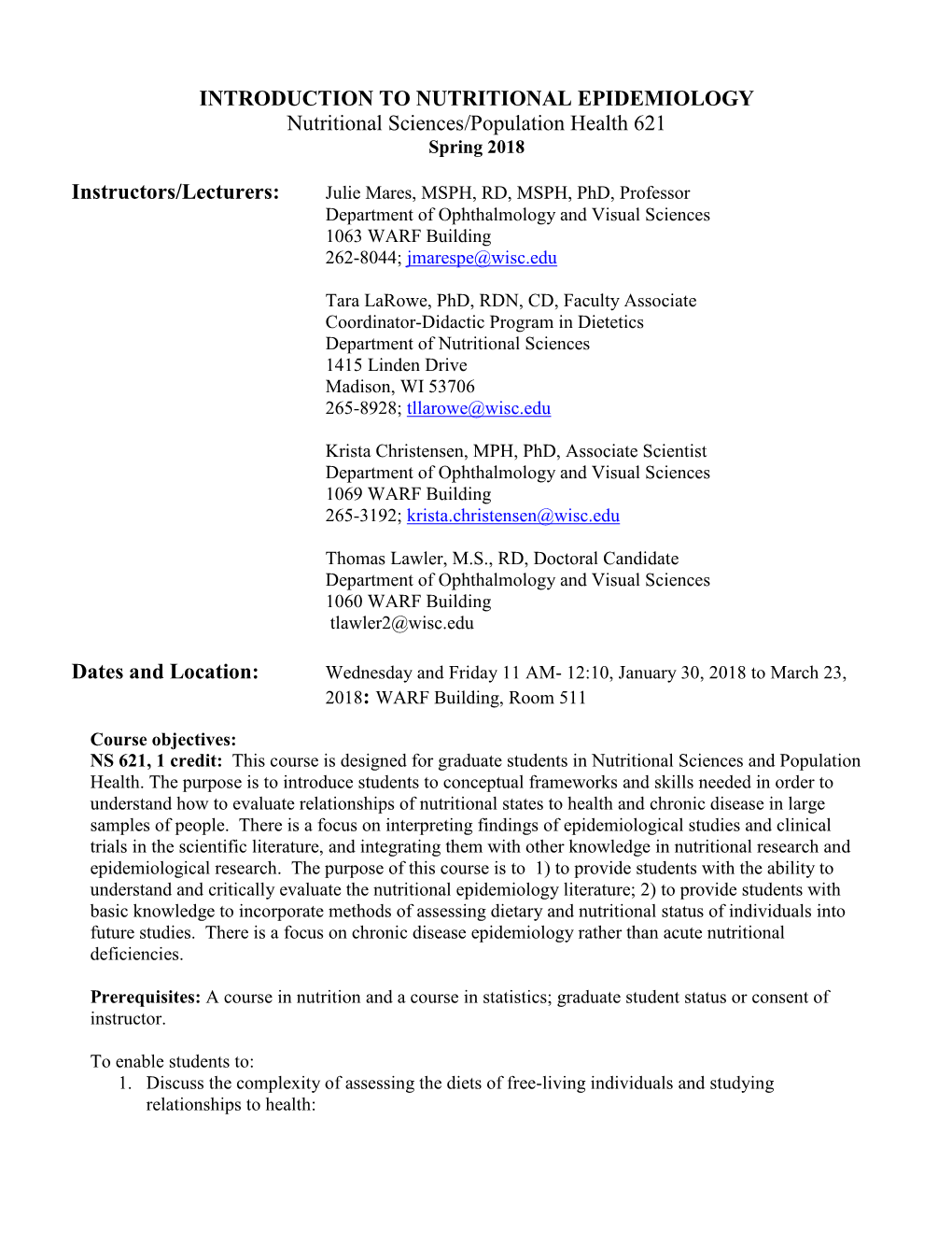 INTRODUCTION to NUTRITIONAL EPIDEMIOLOGY Nutritional Sciences/Population Health 621 Spring 2018