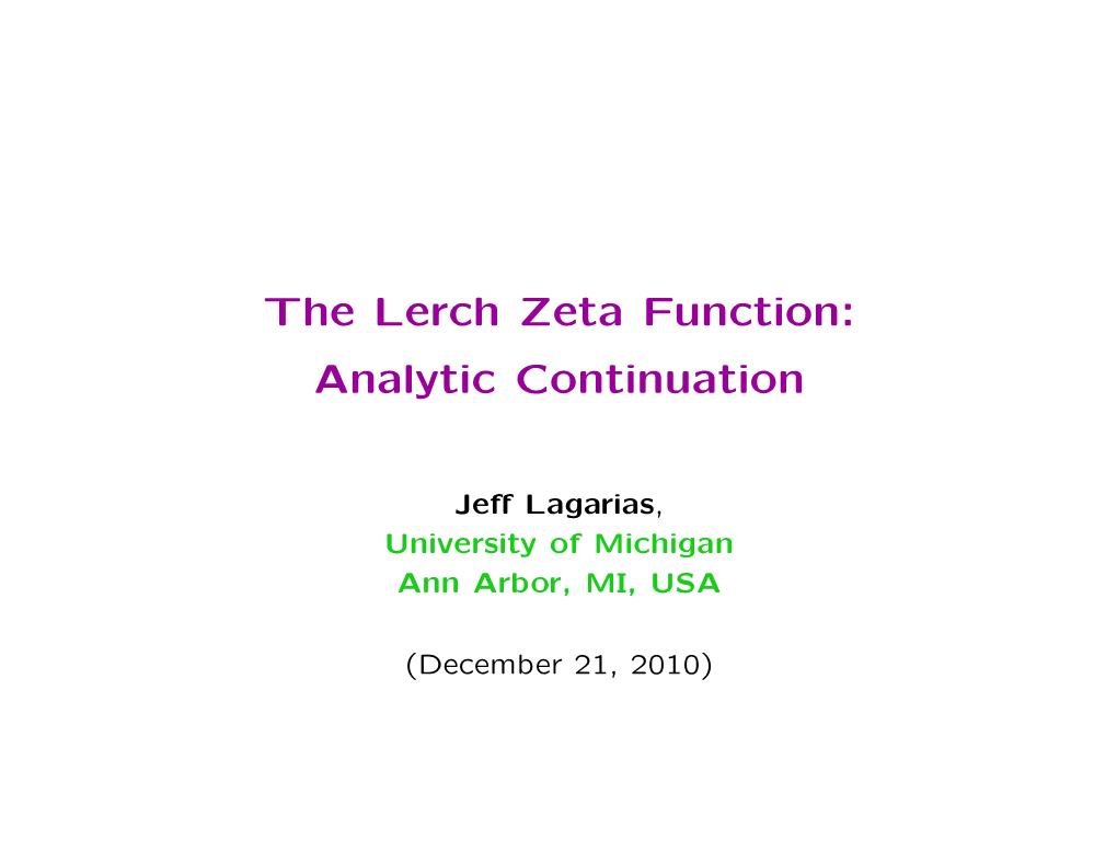 The Lerch Zeta Function: Analytic Continuation