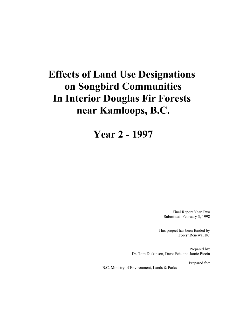 Effects of Different Land Use Designations on Songbirds in Interior Douglas Fir Forests