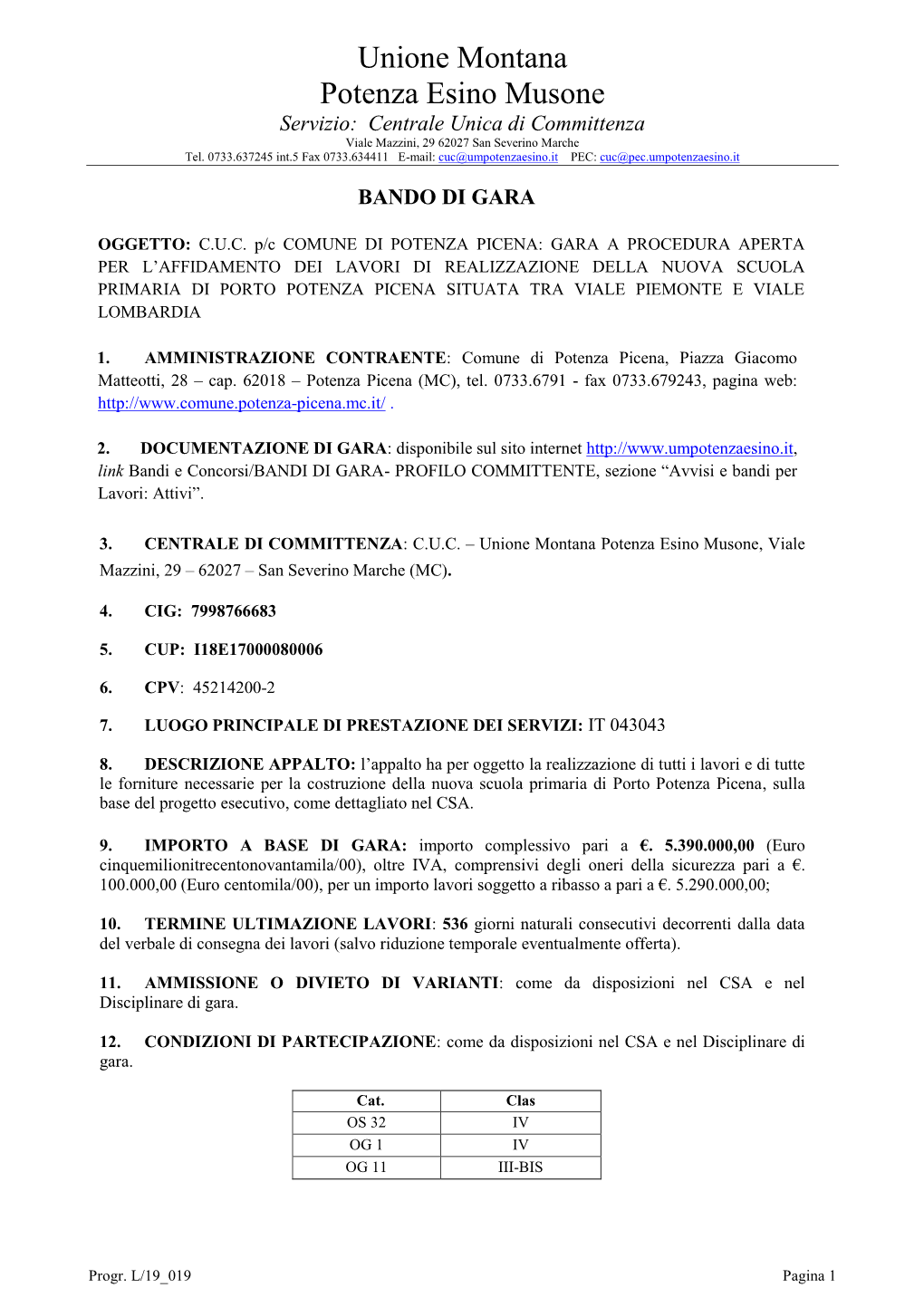 Unione Montana Potenza Esino Musone Servizio: Centrale Unica Di Committenza Viale Mazzini, 29 62027 San Severino Marche Tel