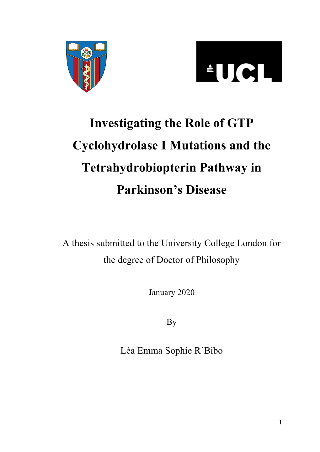 Investigating the Role of GTP Cyclohydrolase I Mutations and the Tetrahydrobiopterin Pathway in Parkinson’S Disease