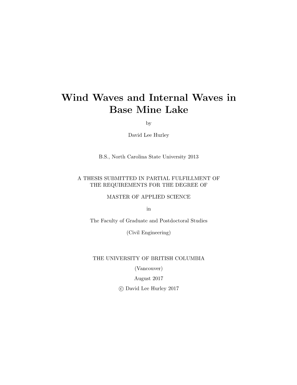 Wind Waves and Internal Waves in Base Mine Lake