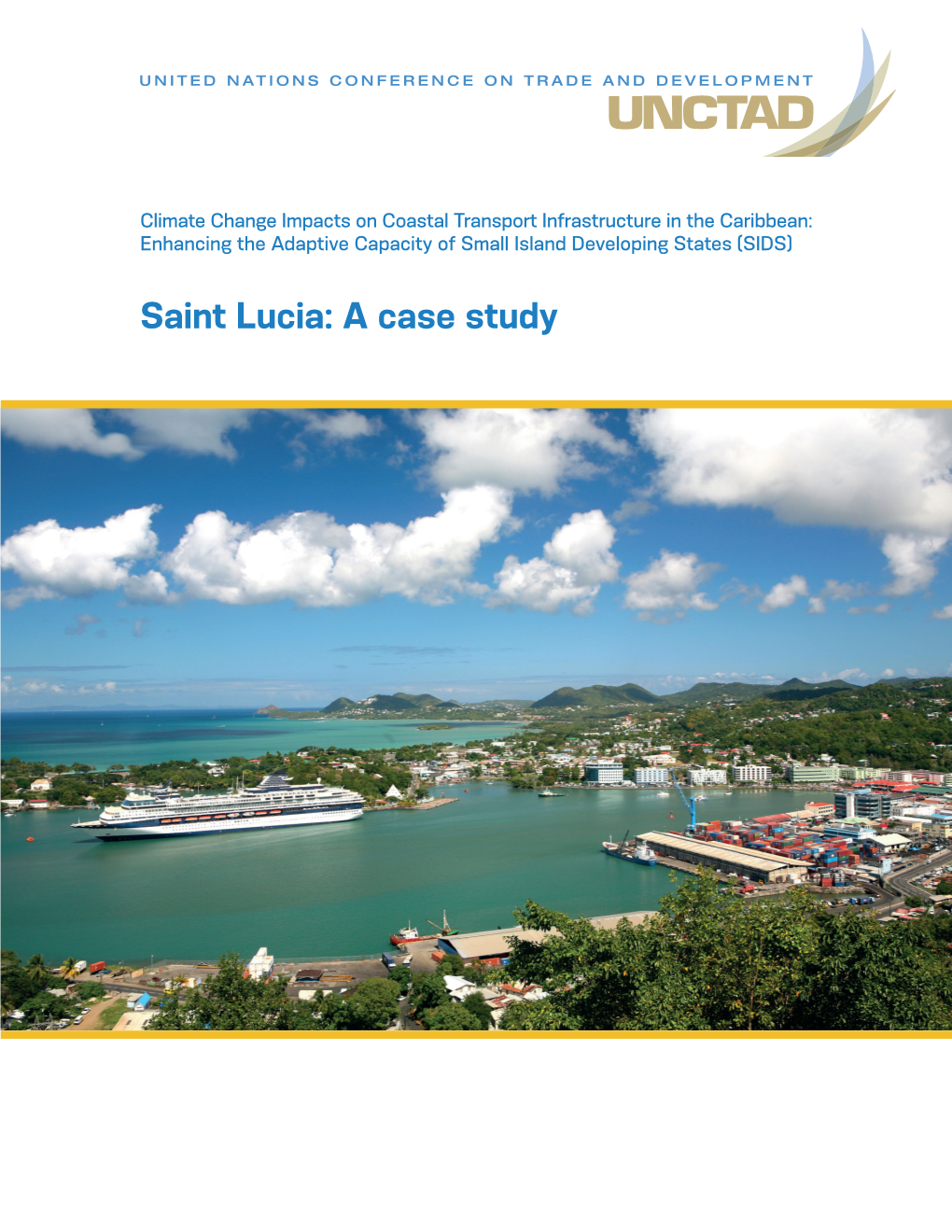 Climate Change Impacts on Coastal Transport Infrastructure in the Caribbean: Enhancing the Adaptive Capacity of Small Island Developing States (SIDS)