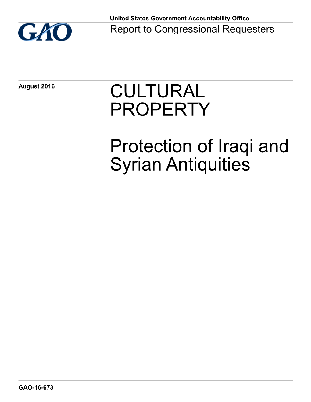 GAO-16-673, CULTURAL PROPERTY: Protection of Iraqi and Syrian