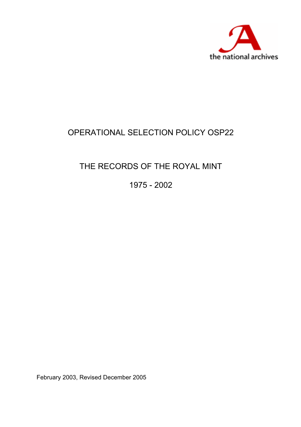 Operational Selection Policy Osp22 the Records of the Royal Mint 1975