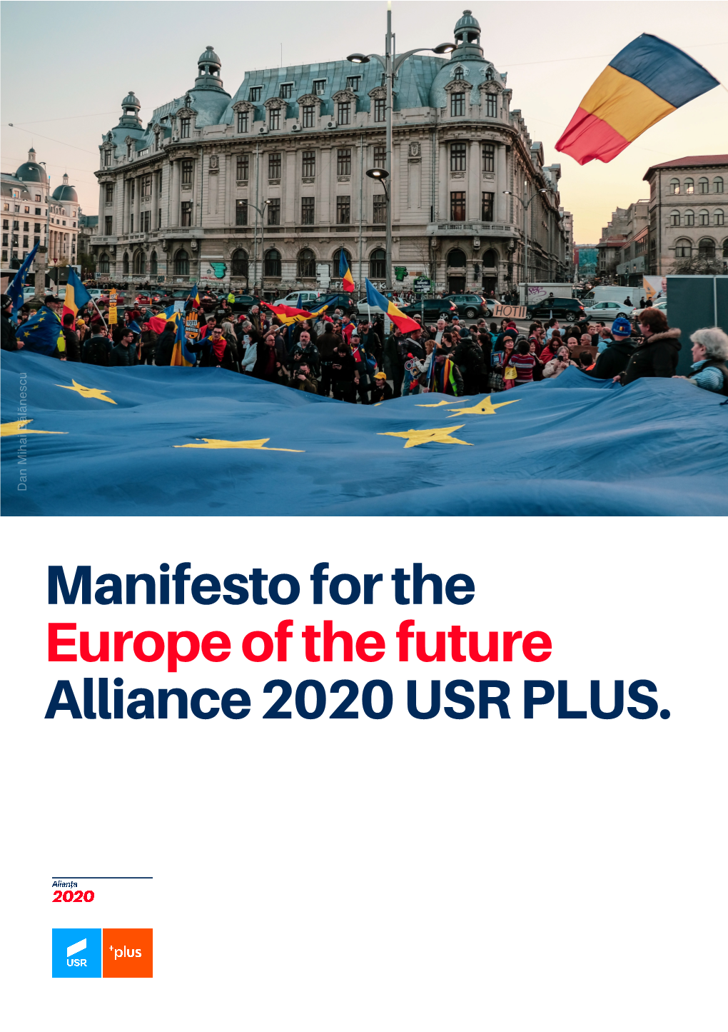 The Alliance 2020 USR PLUS Manifesto for the Europe of the Future