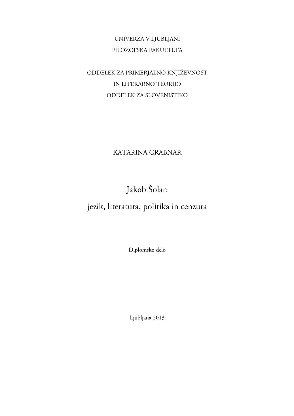 Jakob Šolar: Jezik, Literatura, Politika in Cenzura