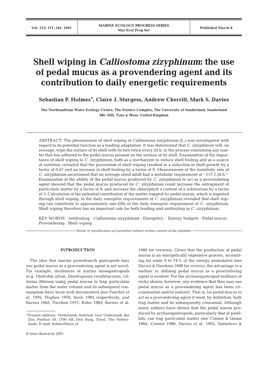 Shell Wiping in Calliostoma Zizyphinum: the Use of Pedal Mucus As a Provendering Agent and Its Contribution to Daily Energetic Requirements