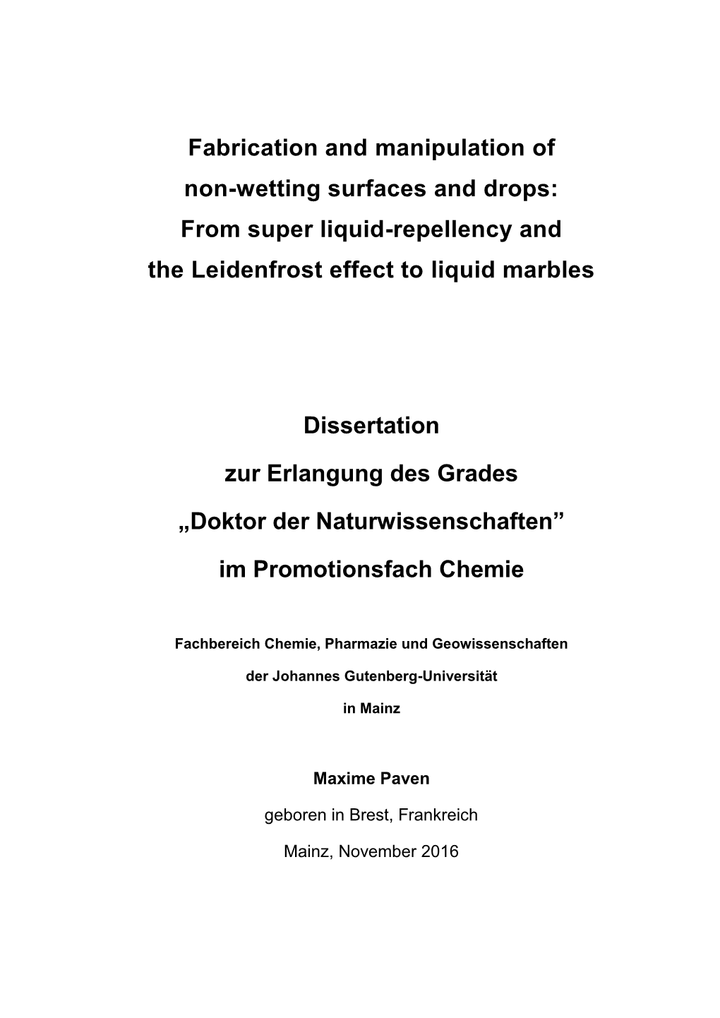 From Super Liquid-Repellency and the Leidenfrost Effect to Liquid Marbles