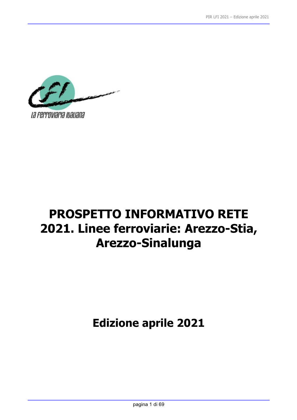 PROSPETTO INFORMATIVO RETE 2021. Linee Ferroviarie: Arezzo-Stia, Arezzo-Sinalunga