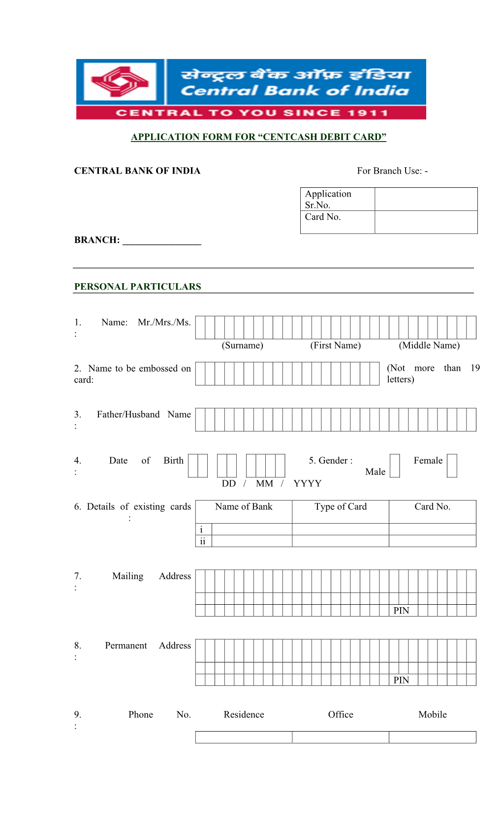 Application Form for “Centcash Debit Card”