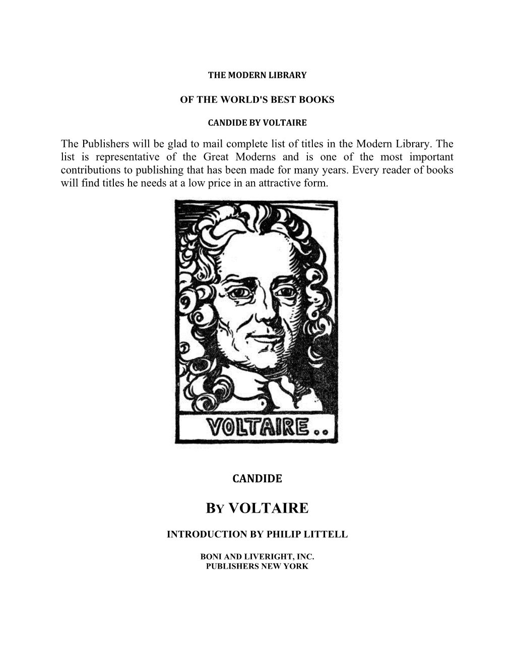 BY VOLTAIRE the Publishers Will Be Glad to Mail Complete List of Titles in the Modern Library