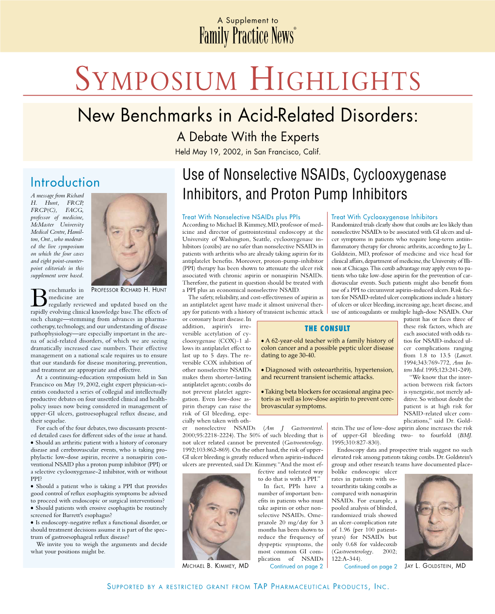 SYMPOSIUM HIGHLIGHTS New Benchmarks in Acid-Related Disorders: a Debate with the Experts Held May 19, 2002, in San Francisco, Calif