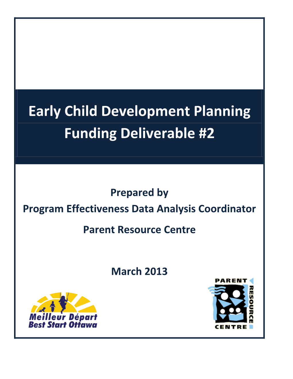 Early Child Development Planning Funding Deliverable #2 – Organizations by Service Functions