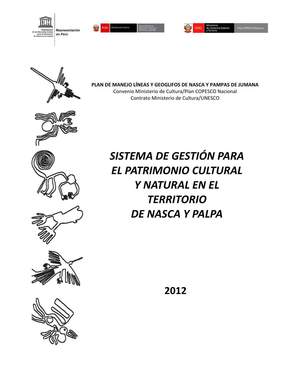 Sistema De Gestión Para El Patrimonio Cultural Y Natural En El Territorio De Nasca Y Palpa