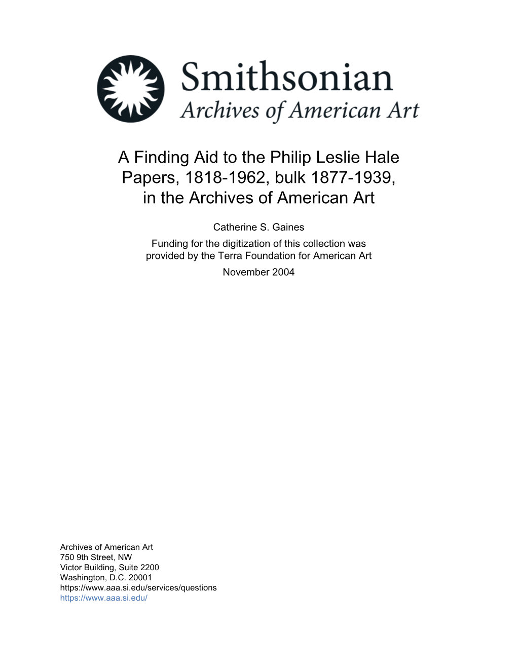 A Finding Aid to the Philip Leslie Hale Papers, 1818-1962, Bulk 1877-1939, in the Archives of American Art