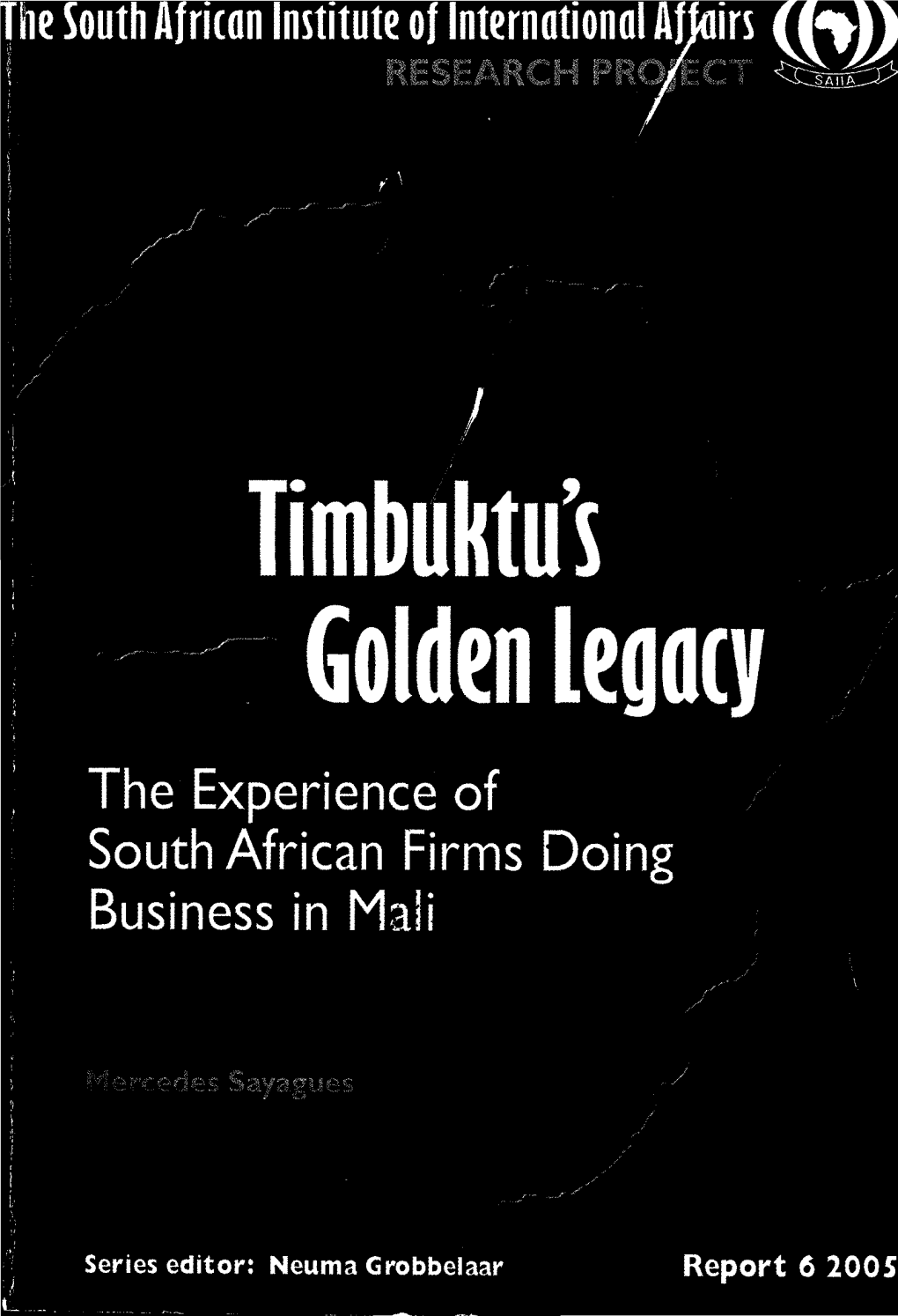 Timbuktu's Golden Legacy the Experience of South African Firms Doing Business in Mali