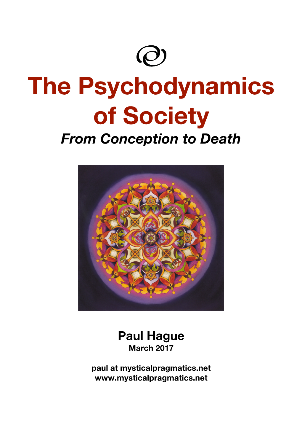 The Psychodynamics of Society from Conception to Death