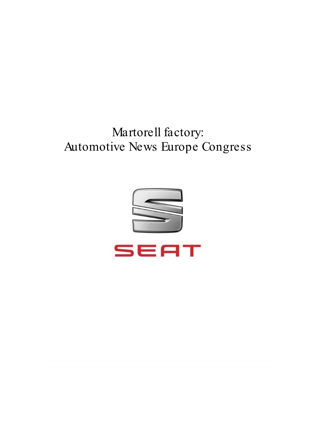 Martorell Factory: Automotive News Europe Congress