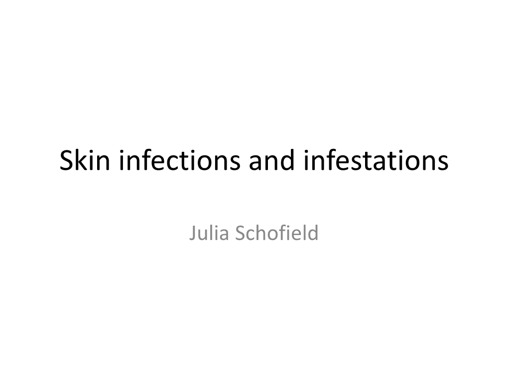 Skin Infections and Infestations