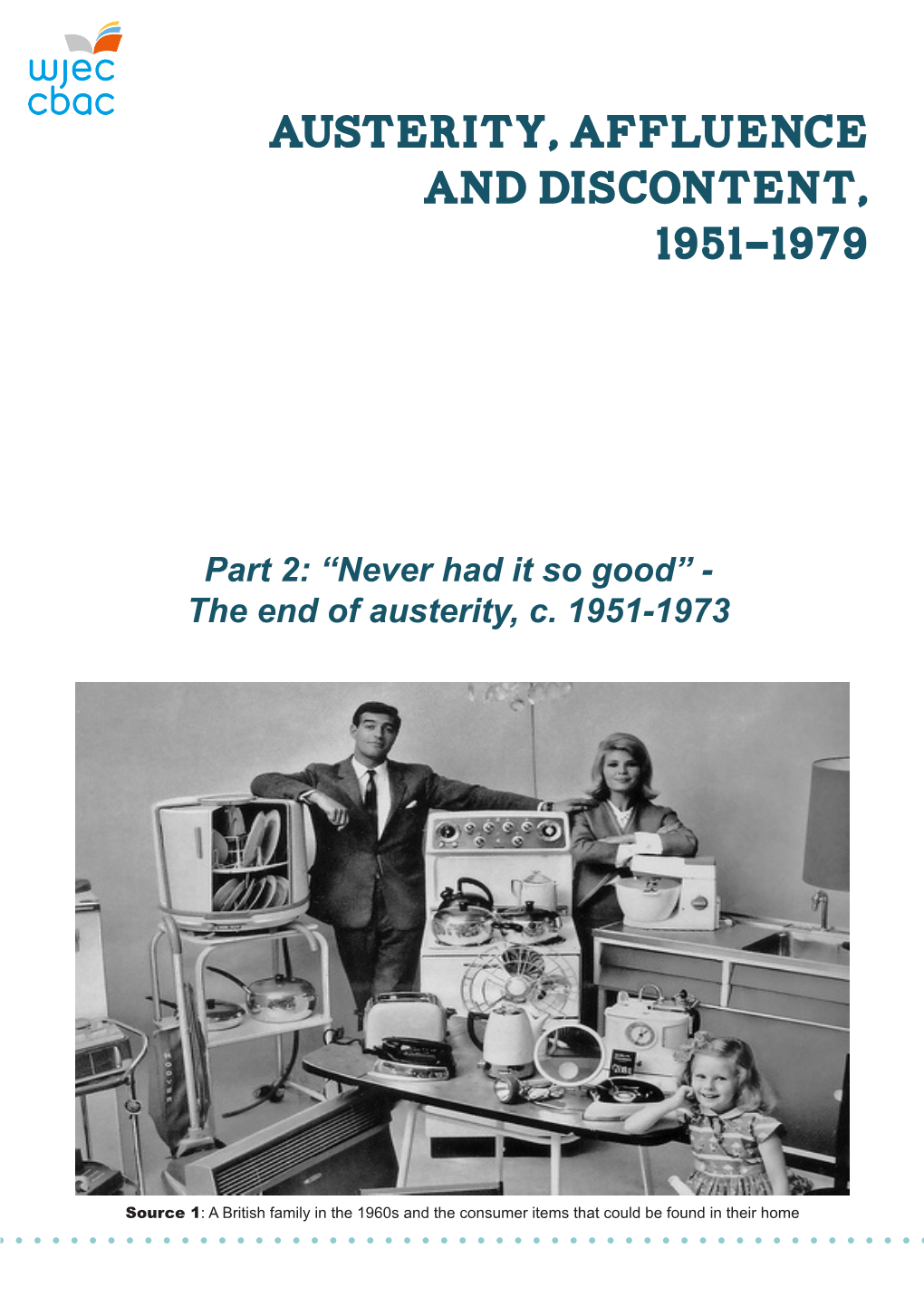 Austerity, Affluence and Discontent, 1951-1979