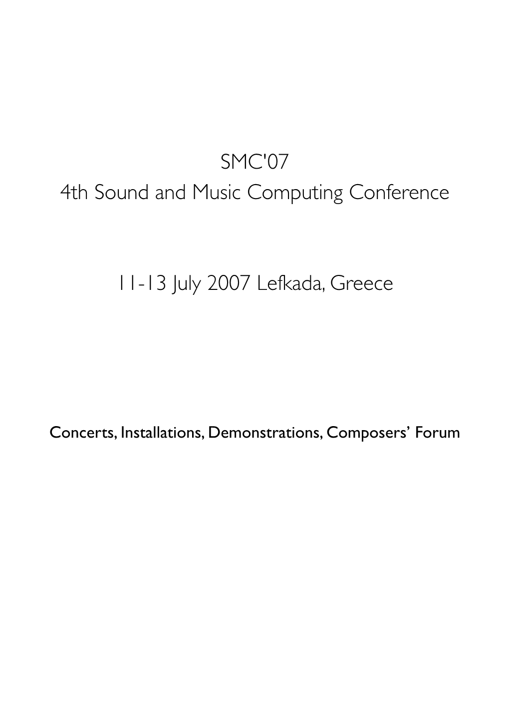 SMC'07 4Th Sound and Music Computing Conference 11-13 July 2007 Lefkada, Greece