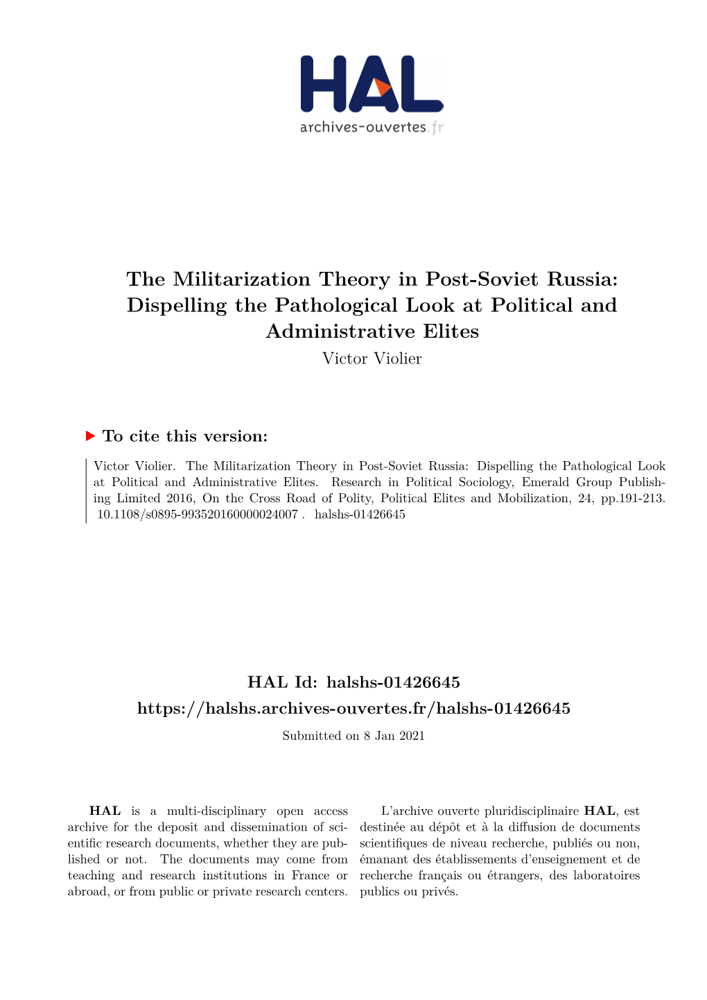 The Militarization Theory in Post-Soviet Russia: Dispelling the Pathological Look at Political and Administrative Elites Victor Violier