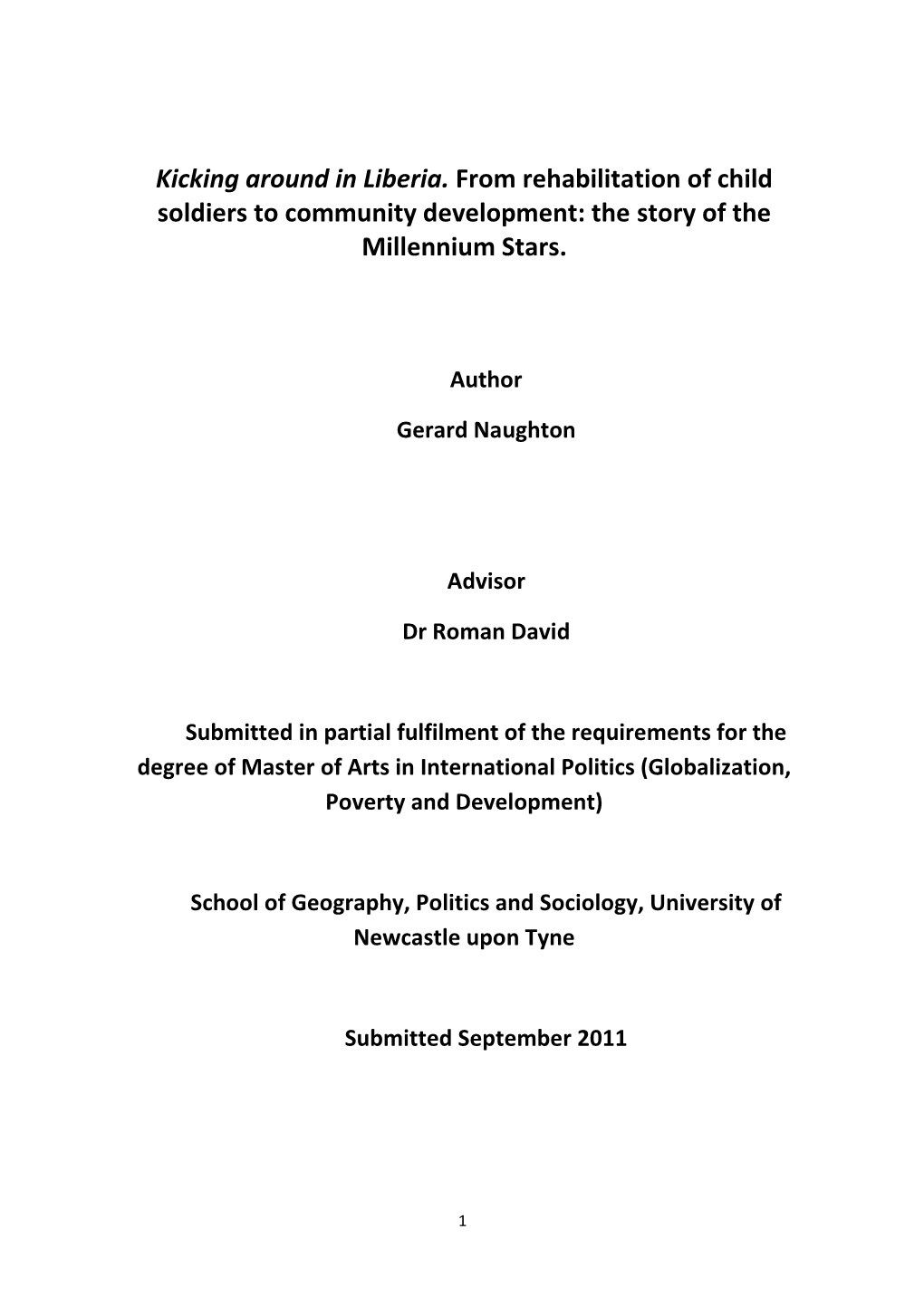 Kicking Around in Liberia. from Rehabilitation of Child Soldiers to Community Development: the Story of the Millennium Stars