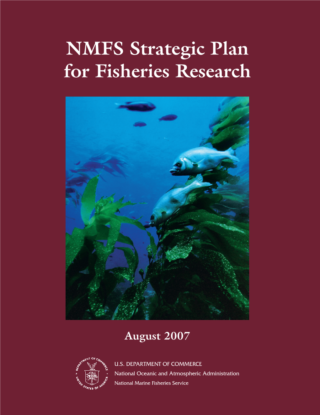 NMFS Strategic Plan for Fisheries Research 2007