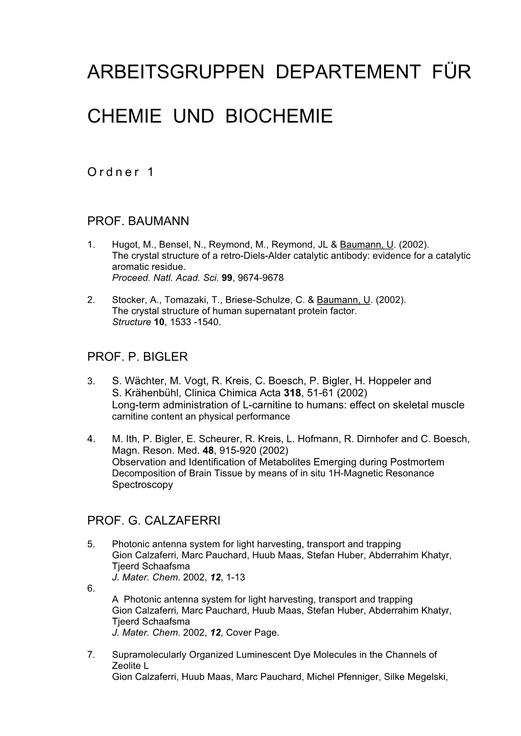 Arbeitsgruppen Departement Für Chemie Und Biochemie