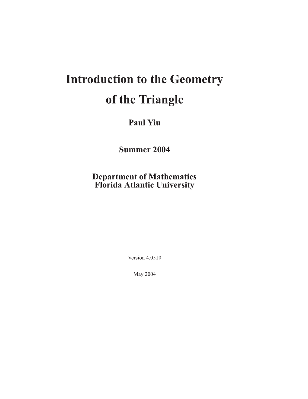 Introduction to the Geometry of the Triangle